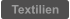 Textilien